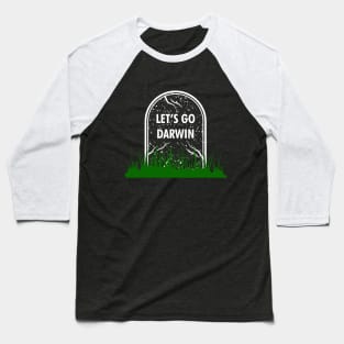 Let's go Darwin Natural Selection Baseball T-Shirt